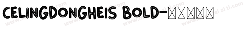 CELingDongHeiS Bold字体转换